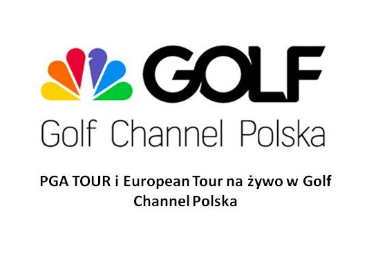 PGA TOUR i European Tour na żywo w Golf Channel Polska !