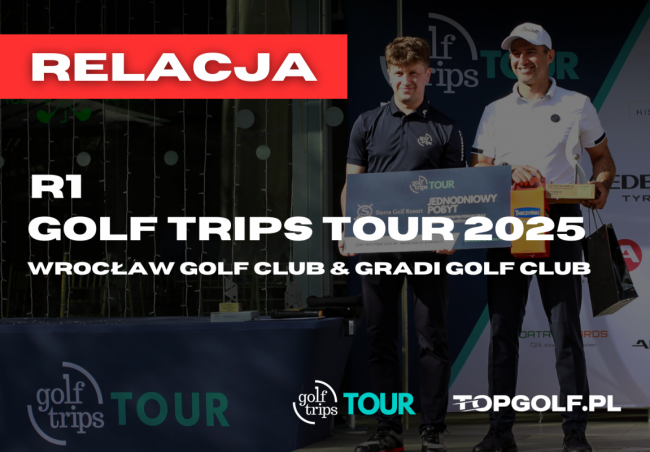 GOLF TRIPS TOUR 2025  1 RUNDA