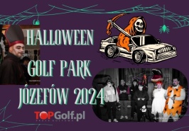 HALOWEEN -TURNIEJ CRAZY GOLF W GOLF PARK JÓZEFÓW 2024