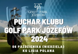 Puchar Klubu Golf Park Józefów 2024 