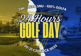 24-godzinny Dzień Golfa w Golf Park Józefów!  