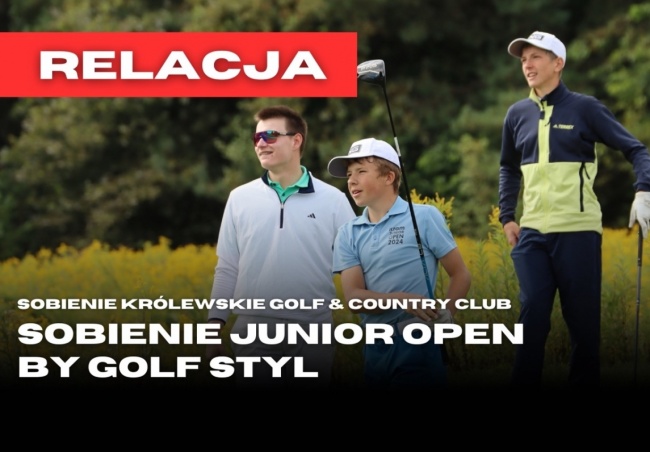 SOBIENIE JUNIOR OPEN BY GOLF STYL - 1 dzień