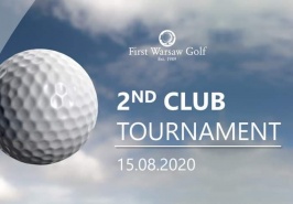 15 Sierpnia First Warsaw Golf zaprasza na na 2 w tym sezonie Turniej Klubowy