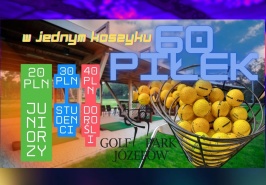 GOLF PARK JÓZEFÓW ZAPRASZA SEZON GOLFOWY OTWARTY!