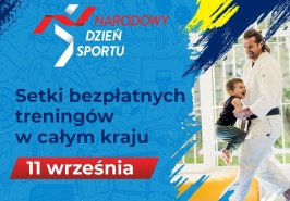 Narodowy Dzień  Sportu 11 września - Bezpłatne treningi w całym kraju!