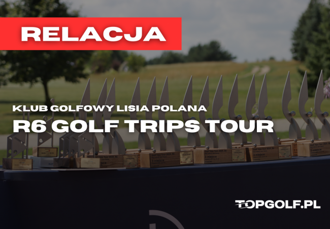 VI GOLF TRIPS TOUR 2025 - LISIA POLANA