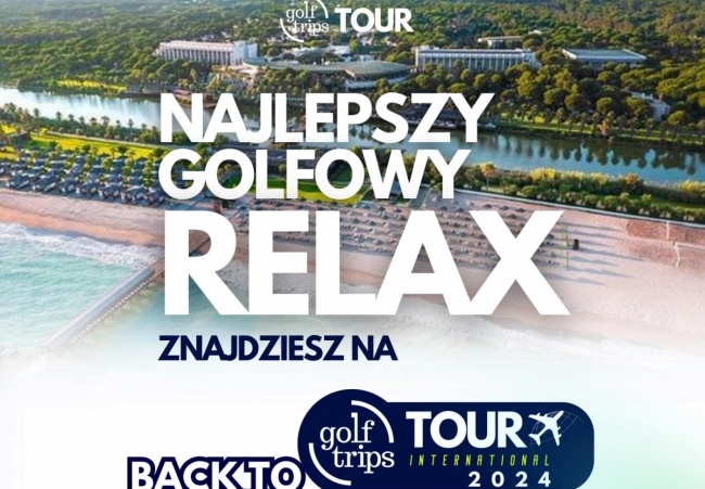 GOLF TRIPS TOUR TURCJA - GOLF SERENITY W LISTOPADZIE!