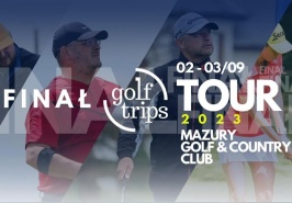 FINAŁ GOLF TRIPS TOUR 2023