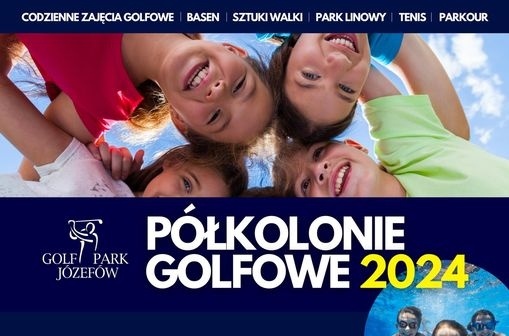 PÓŁKOLONIE W GOLF PARK JÓZEFÓW 2024