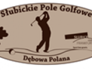 Słubickie Pole Golfowe Dębowa Polana