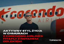 Corendon Airlines Fit&Fly z Noyanem Dülekiem