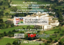 Race to Mexico  World Amateur Golfers Championship 2020  Turniej eliminacyjny & turniej TOPGolf.pl & turniej Komu Group