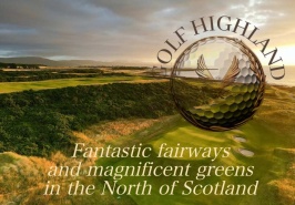 Fantastic fairways and magnificent greens in the North of Scotland
