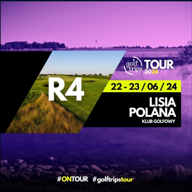 Golf Trips Tour – R4 – KG Lisia Polana 