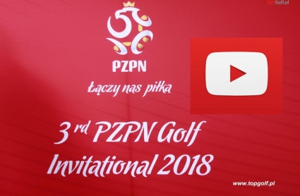 Łączy Nas Piłka - PZPN Golf Invitational 2018