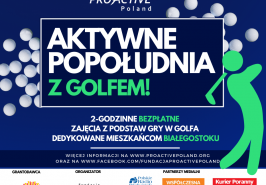 Aktywne popołudnia to bezpłatne zajęcia z podstaw gry w golfa dla mieszkańców Białegostoku