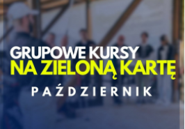 GRUPOWE KURSY NA ZIELONĄ KARTĘ Październik 2023