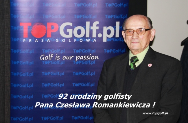 92 URODZINY GOLFISTY CZESŁAWA ROMANKIEWICZA !